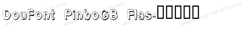 DouFont PinboGB Flas字体转换